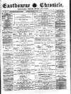 Eastbourne Chronicle Saturday 16 August 1879 Page 1