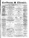 Eastbourne Chronicle Saturday 28 February 1880 Page 1