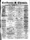 Eastbourne Chronicle Saturday 27 March 1880 Page 1