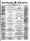 Eastbourne Chronicle Saturday 09 February 1884 Page 1