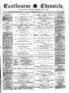 Eastbourne Chronicle Saturday 21 February 1885 Page 1