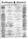 Eastbourne Chronicle Saturday 28 February 1885 Page 1