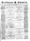Eastbourne Chronicle Saturday 14 March 1885 Page 1