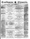 Eastbourne Chronicle Saturday 13 February 1886 Page 1