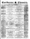 Eastbourne Chronicle Saturday 20 February 1886 Page 1