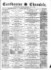 Eastbourne Chronicle Saturday 21 April 1888 Page 1