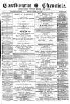 Eastbourne Chronicle Saturday 16 June 1888 Page 1