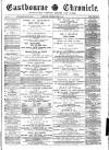 Eastbourne Chronicle Saturday 30 June 1888 Page 1