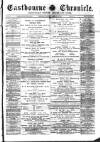 Eastbourne Chronicle Saturday 16 February 1889 Page 1