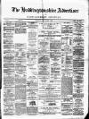 Haddingtonshire Advertiser and East-Lothian Journal Friday 05 August 1881 Page 1