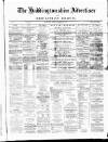 Haddingtonshire Advertiser and East-Lothian Journal Friday 30 December 1881 Page 1