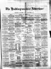 Haddingtonshire Advertiser and East-Lothian Journal Friday 03 February 1882 Page 1