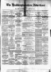 Haddingtonshire Advertiser and East-Lothian Journal Friday 24 February 1882 Page 1