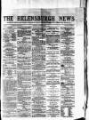 Helensburgh News Thursday 02 August 1877 Page 1