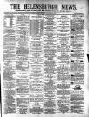 Helensburgh News Thursday 15 September 1881 Page 1