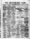 Helensburgh News Thursday 30 March 1882 Page 1