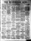 Helensburgh News Thursday 17 May 1883 Page 1