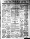 Helensburgh News Thursday 22 November 1883 Page 1