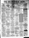 Helensburgh News Thursday 08 May 1884 Page 1