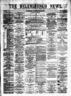 Helensburgh News Thursday 25 March 1886 Page 1