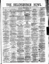 Helensburgh News Thursday 04 February 1892 Page 1