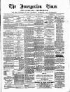 Invergordon Times and General Advertiser Wednesday 19 December 1888 Page 1