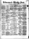 Kilmarnock Weekly Post and County of Ayr Reporter Saturday 15 November 1856 Page 1