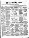 Kirkcaldy Times Wednesday 09 April 1879 Page 1