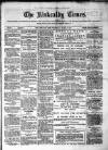 Kirkcaldy Times Wednesday 03 March 1880 Page 1