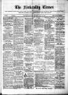 Kirkcaldy Times Wednesday 12 May 1880 Page 1