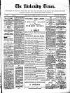 Kirkcaldy Times Wednesday 18 May 1881 Page 1