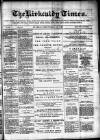 Kirkcaldy Times Wednesday 16 May 1883 Page 1