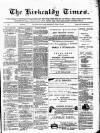 Kirkcaldy Times Wednesday 29 April 1885 Page 1