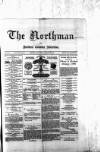 Northman and Northern Counties Advertiser Saturday 31 January 1880 Page 1