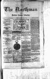 Northman and Northern Counties Advertiser Saturday 29 May 1880 Page 1