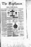 Northman and Northern Counties Advertiser Saturday 24 July 1880 Page 1