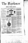Northman and Northern Counties Advertiser Saturday 11 September 1880 Page 1