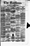 Northman and Northern Counties Advertiser Saturday 22 April 1882 Page 1