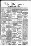 Northman and Northern Counties Advertiser Saturday 12 January 1884 Page 1
