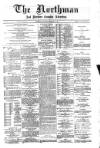 Northman and Northern Counties Advertiser Saturday 15 February 1890 Page 1