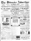 Uttoxeter Advertiser and Ashbourne Times Wednesday 01 June 1910 Page 1
