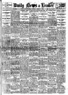 Daily News (London) Tuesday 11 March 1913 Page 1