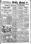 Daily News (London) Monday 22 July 1918 Page 1