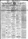 Barbados Agricultural Reporter Friday 03 March 1871 Page 1