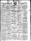 Barbados Agricultural Reporter Friday 16 June 1871 Page 1