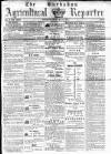Barbados Agricultural Reporter Friday 31 May 1872 Page 1