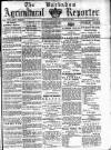 Barbados Agricultural Reporter Friday 31 May 1878 Page 1