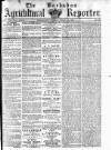 Barbados Agricultural Reporter Tuesday 10 April 1883 Page 1