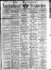 Barbados Agricultural Reporter Tuesday 02 October 1883 Page 1