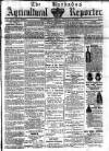 Barbados Agricultural Reporter Friday 07 January 1887 Page 1